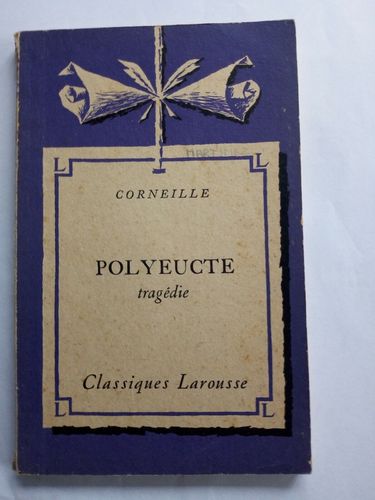 LIVRE Corneille Polyeucte Tragédie Classique Larousse 1948