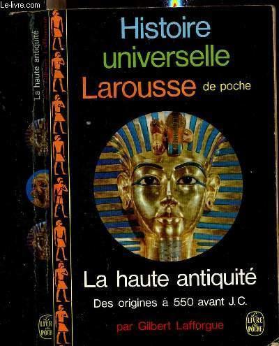 LIVRE G.Lafforgue Histoire universelle Larousse La haute antiquité LdP 1969