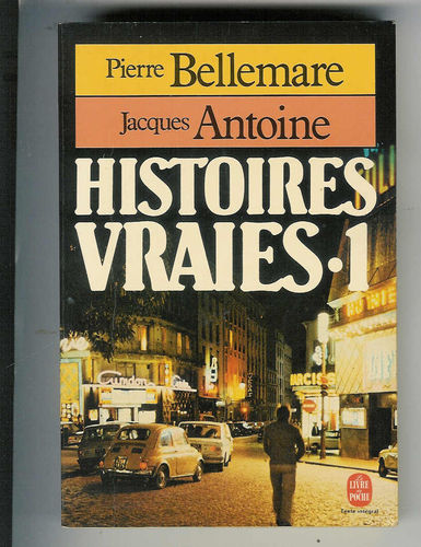 LIVRE Pierre Bellemare histoires vraies tome 1 LdP n°5633