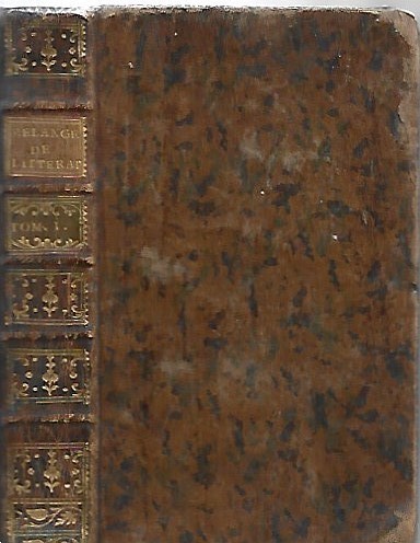 LIVRE mélanges de littératures d'histoire et de philosophie tome 1 relié 1767