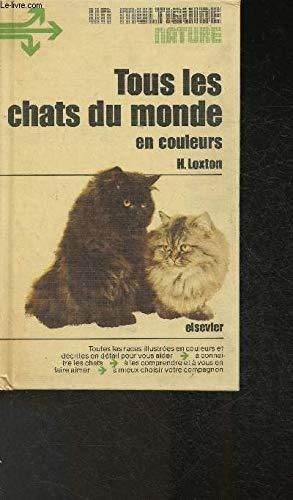 LIVRE H.Loxton Tous les chats du monde en couleurs 1975