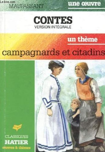 LIVRE Maupassant Campagnards et citadins contes version intégrale 1990