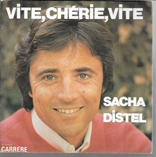 VINYL 45T Sacha distel Vite , chérie , vite 1975