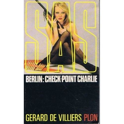 LIVRE SAS N°29 Gérard de Villiers berlin check point charlie 1973