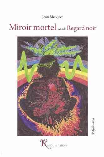 Jean Monjot • Miroir mortel