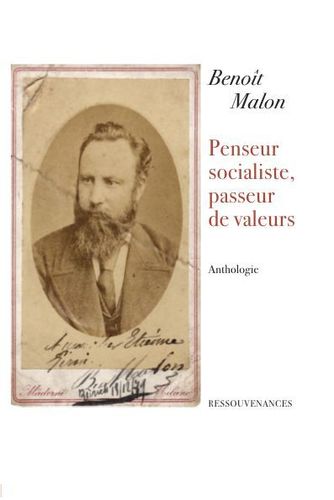 Benoît Malon • Penseur socialiste, passeur de valeurs