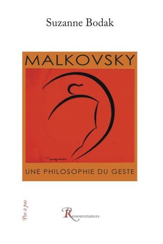 Suzanne Bodak • Malkovsky. Une philosophie du geste
